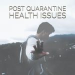 Post Quarantine Syndrome